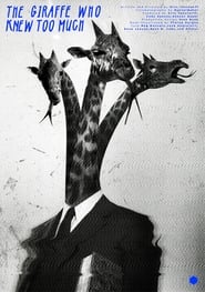 The Giraffe Who Knew Too Much' Poster