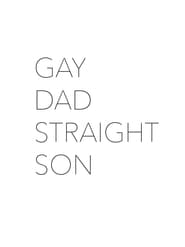 Gay Dad Straight Son' Poster