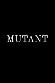 Mutant' Poster