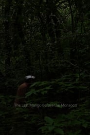 The Last Mango Before the Monsoon' Poster