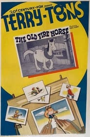 The Old Fire Horse' Poster