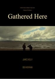 Gathered Here' Poster