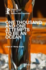 One Thousand and One Attempts to Be an Ocean' Poster