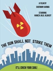 The Sun Shall Not Strike Them' Poster