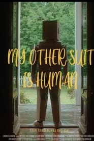 My Other Suit is Human' Poster