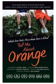 Tell Me About Orange' Poster