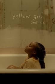 Yellow Girl and Me' Poster