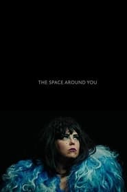 The Space Around You' Poster