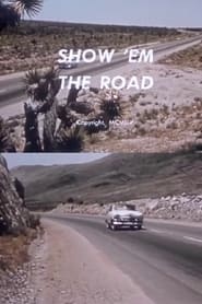 Show Em the Road' Poster