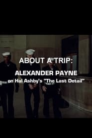 About a Trip Alexander Payne on Hal Ashbys The Last Detail' Poster