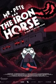 Mr Pete  the Iron Horse' Poster