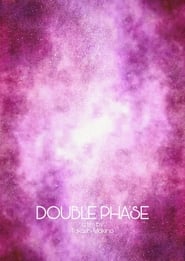 Double Phase' Poster