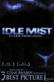 Idle Mist' Poster
