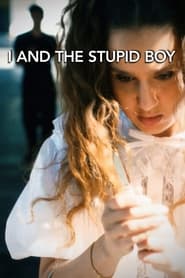 I and the Stupid Boy' Poster