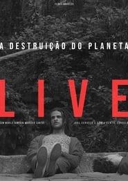 A Destruio do Planeta Live' Poster