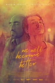We Will Become Better' Poster