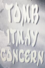 Tomb Itmay Concern' Poster