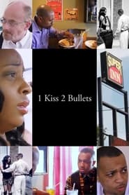 1 Kiss 2 Bullets' Poster