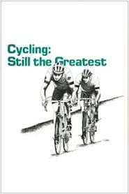 Cycling Still the Greatest' Poster