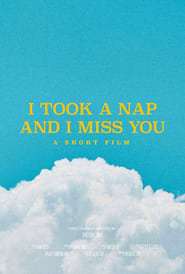 I Took a Nap and I Miss You' Poster