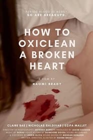 How to OxiClean a Broken Heart' Poster