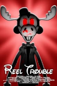 Reel Trouble' Poster