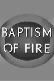 Baptism of Fire' Poster