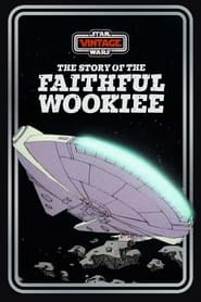 The Story of the Faithful Wookiee' Poster