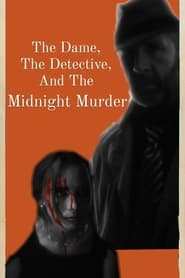 The Dame the Detective and the Midnight Murder' Poster