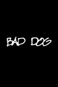 Bad Dog' Poster