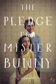 The Pledge for Mister Bunny' Poster