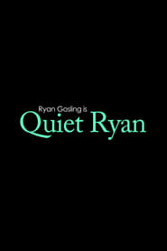 Quiet Ryan' Poster