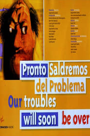 Pronto saldremos del problema' Poster