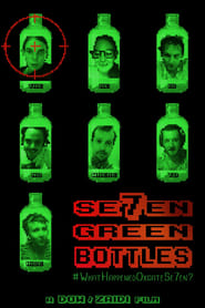 Se7en Green Bottles' Poster