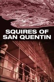 Squires of San Quentin' Poster