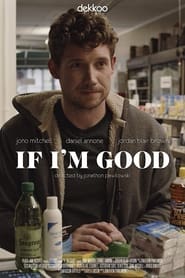 If Im Good' Poster