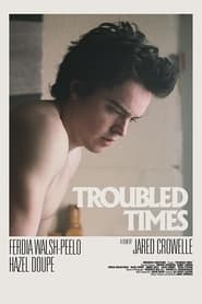 Troubled Times' Poster