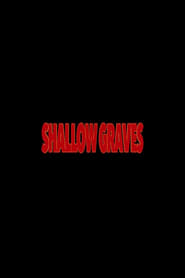 Shallow Graves' Poster