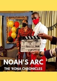 Noahs Arc The Rona Chronicles' Poster
