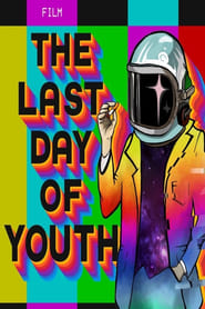 The Last Day of Youth' Poster