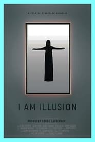 I Am Illusion' Poster