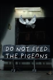 Do Not Feed the Pigeons' Poster