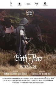 Birth of a Hero Interlude' Poster
