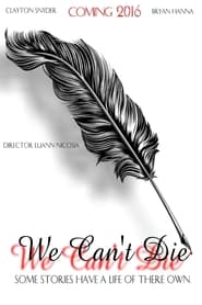 We Cant Die' Poster