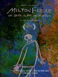Milton Freire Um Grito Alm da Histria' Poster