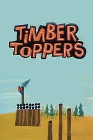 Timber Toppers' Poster