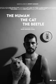 The Human the Cat the Beetle' Poster