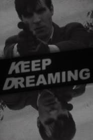 Keep Dreaming' Poster