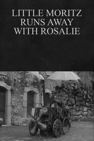 Little Moritz enlve Rosalie' Poster
