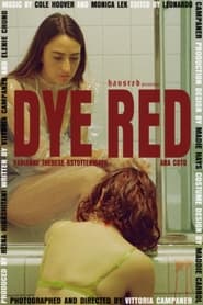 Dye Red' Poster